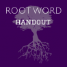 Root Words Handout