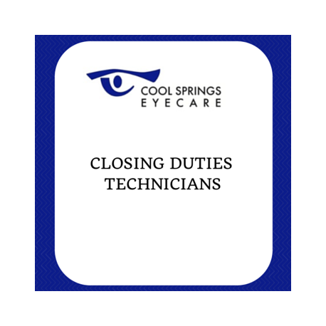 Closing Duties - Technicians