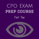 CPO Preparation Course Part Two
