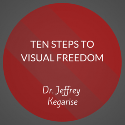 Ten Steps to Visual Freedom