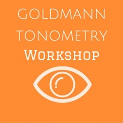 Goldmann Tonometry Workshop